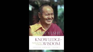 Knowledge-Wisdom: The Peaceful Path to Liberation by Lama Yeshe