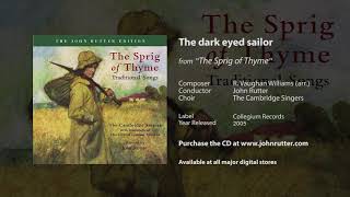 The dark eyed sailor - Vaughan Williams, John Rutter, Cambridge Singers