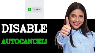 How To Stop Cash App From Canceling Payments (2025)