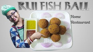 Restaurant style Rui Fish Ball/  রুই মাছের বল। How to cook fish ball. How to make fish ball.