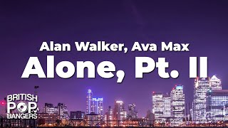 Alan Walker Ava Max Alone Pt Ii Lyrics