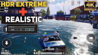 HDR Extreme + REALISTIC With 4x Anti Aliasing | BGMI Pubg Mobile Max Setting | 4K Ultra Graphics