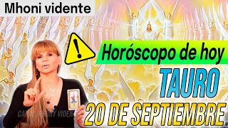 ⚠️❌ este mensaje es MUY URGENTE 😱  Mhoni VIDENTE 🔮 horoscopo de hoy TAURO 20 DE SEPTIEMBRE 2023 ❤️🧡✅