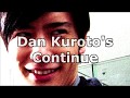 Dan Kuroto's Continue