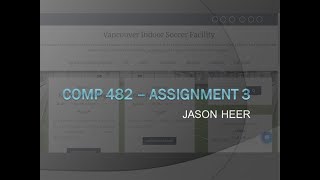 COMP 482 - Assignment 3: Video Presentation
