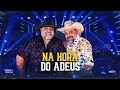 Pedro e Paraná - Na hora do adeus | DVD Bom Pra Churrasco