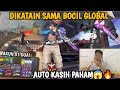 DIKATAIN BOT SAMA BOCIL GLOBAL , AUTO KASIH PAHAM😱