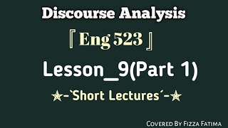 Eng 523|Lesson 9(Part 1)|Complete Lesson |Short Lecture