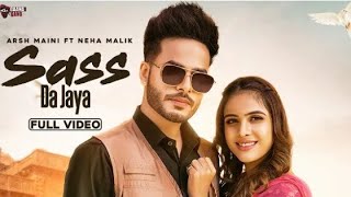 Sass da jaya : arsh maini(full song) letest punjabi songs | new punjabi song
