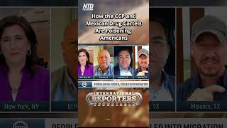 How the CCP and Drug Cartels Are Poisoning Americans - International Reporters Roundtable