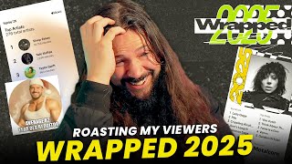 Roasting My Viewers 2025 Spotify & Apple Music Wrapped Lists