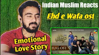 Indian Reaction | Ehd e Wafa Full Ost | Ispr Song