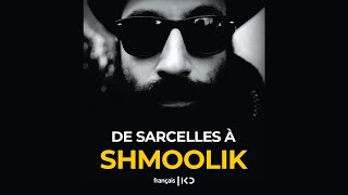 De Sarcelles à Shmoolik (Interview)