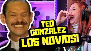 REACCIONANDO A TEO GONZÁLEZ Y LOS NOVIOS | PURA RISA!! | CECI DOVER reactions