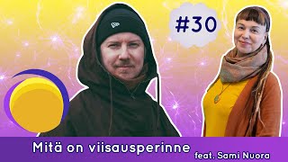 Mitä on viisausperinne feat. Sami Nuora - Olet Riittävä podcast #30