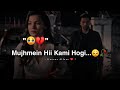 Shayad Mujhmein Hii Kami Hogi...🥺❤! Very Sad Status 2023 | Mood Off Status | Sad WhatsApp Status |