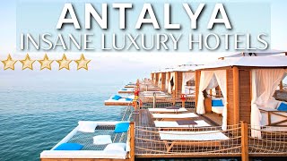 TOP 10 INSANE Luxury 5 Star Resorts And Hotels In ANTALYA , TURKEY | PART 1