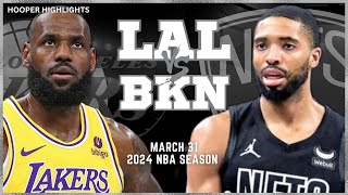 Los Angeles Lakers vs Brooklyn Nets  Game Highlights | Mar 31 | 2024 NBA Season