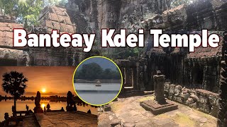 Banteay Kdei Temple, ancient building survival, invideo tour