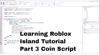 Learning Roblox - Island Tutorial: Part 3 Lua Scripting