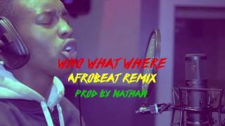 Devz | #WhoWhatWhere  | Remix #WhoWhatWhere