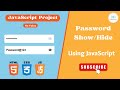 Show/Hide Password Toggle Using JavaScript | With Source Code | No Voice | CodeAtomic | JS Project
