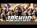 The Crazy Biblical story of Joshua