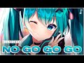 Nightcore - No Go Go Go (89ers)