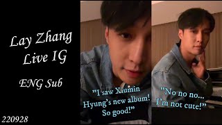 220928 (ENG SUB) Lay Zhang INSTAGRAM LIVE FULL | Singing Veil English Version and Lose Control..