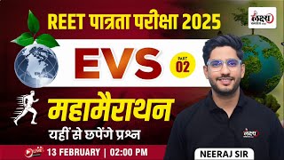 Reet Pre Level 01 EVS : Maha Marathon Class | REET PRE 2025 | Complete EVS Class |By Neeraj Sir |#02