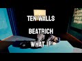 Ten Walls & Beatrich - What If (Official Video)
