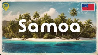 Samoa Explained in 10 Minutes (History, Geography, And Culture)
