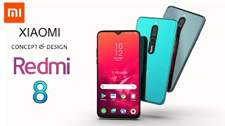 Xiaomi Redmi 8 2019 Trailer Concept Design Official introduction !