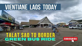 Talat Sao Bus Station to Border // Green Bus Ride // Vientiane Laos 2024 // Annasor Travels