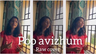 Poo avizhum  ~ Raw cover | Sukanya Varadharajan