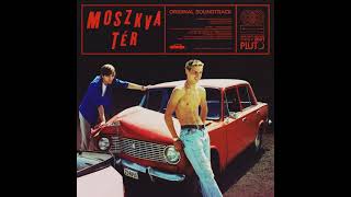 05. Moszkva Tér OST - Tisztelt Szülők