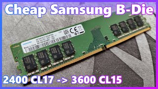 Overclocking OEM Samsung B-Die from 2400 CL17 to 3600 CL15