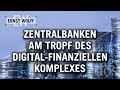 Ernst Wolff: Zentralbanken am Tropf d. digital finanziellen Komplexes [Aktueller Kommentar 20.12.21]