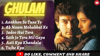 Ghulam Movie All Songs||Aamir KhanRani Mukerji| GULAM MOVIE KE SARE GAANE| All Hits