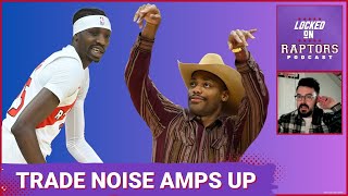 Toronto Raptors Trade Noise! | Reacting to the latest reporting on Bruce Brown, Chris Boucher \u0026 more