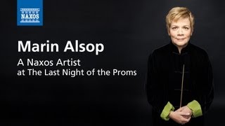 Marin Alsop - A Naxos Artist at The Last Night of the Proms