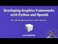 Developing Graphics Frameworks 40 - Rendering Scenes with Textures