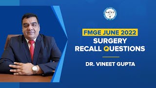 SURGERY RECALL SESSION | Dr. Vineet Gupta | MIST FMGE