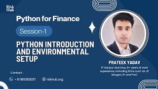 Python for Finance: Session 1- Python Introduction and Environmental Setup
