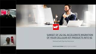 Webinar: Sunset of 2G/3G: Accelerate Migration of Your Cellular IoT Products Into 5G
