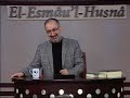 el esmâu l hüsnâ dersleri 72 el metin el hâdî mustafa İslamoğlu