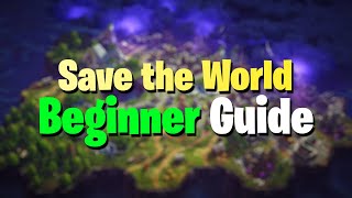 Save The World Beginner Guide