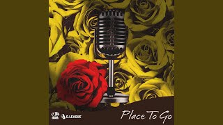 Place To Go (feat. Kyte)