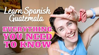 HOW TO LEARN SPANISH IN GUATEMALA | Spanish School in Guatemala: Explained | All you need to know