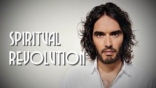 Russell Brand - Time for a Spiritual Revolution